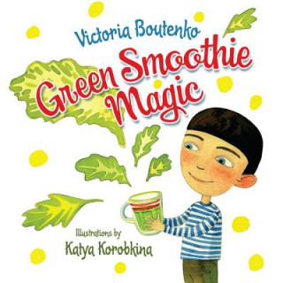 Libro Green Smoothie Magic Victoria Boutenko