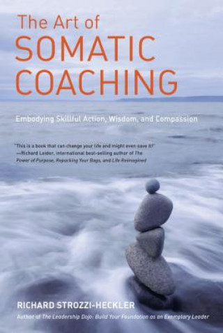Książka Art of Somatic Coaching Richard Strozzi-Heckler