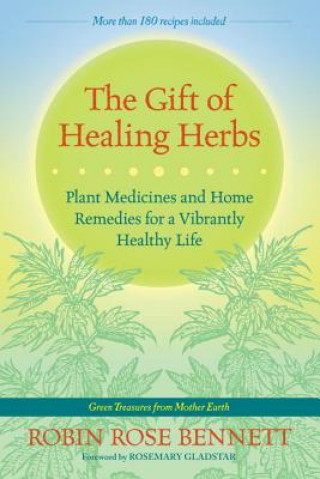 Book Gift of Healing Herbs Robin Rose Bennett