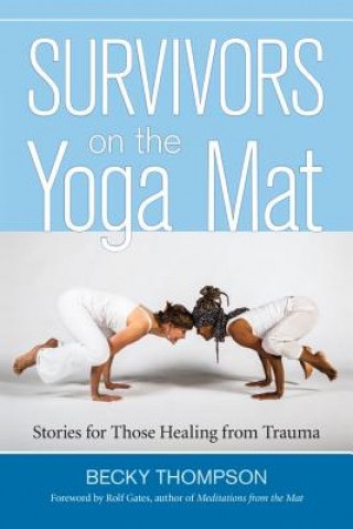 Carte Survivors on the Yoga Mat Becky Thompson