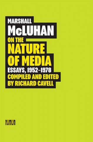 Kniha On The Nature Of Media Marshall McLuhan