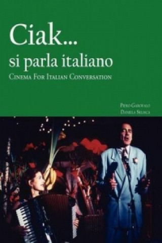 Kniha Ciak...si parla italiano Piero Garofalo