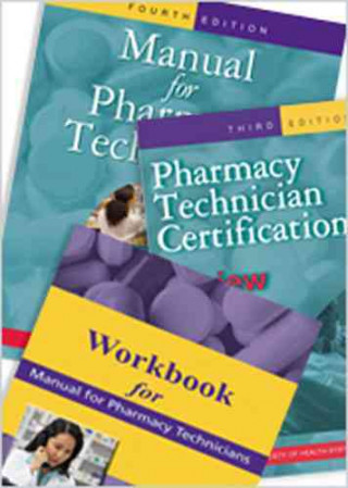 Książka Manual for Pharmacy Technicians, Workbook for the Manual for Pharmacy Technicians, and Pharmacy Technician Certification Review and Practice Exam Pack Bonnie S. Bachenheimer