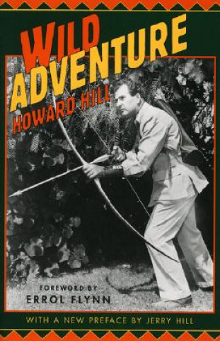 Buch Wild Adventure Howard Hill