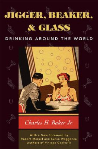 Книга Jigger, Beaker and Glass Charles H. Baker