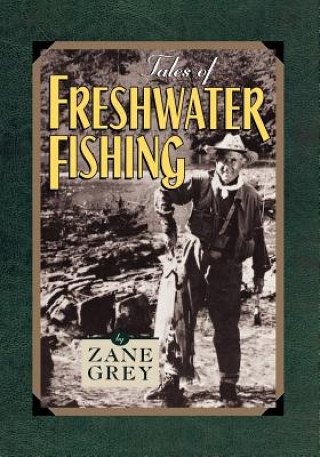 Livre Tales of Freshwater Fishing Zane Grey