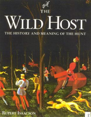 Kniha Wild Host Rupert Isaacson