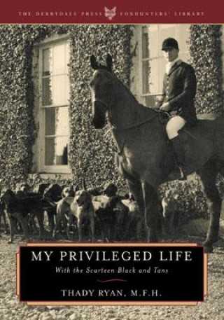 Книга My Privileged Life Thady Ryan