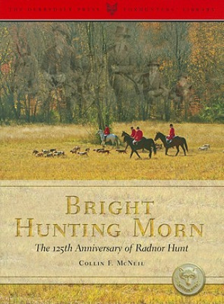 Kniha Bright Hunting Morn Collin F. McNeil