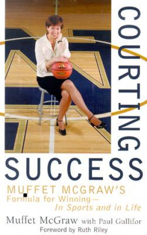 Book Courting Success Muffet McGraw