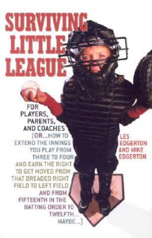 Kniha Surviving Little League Les Edgerton