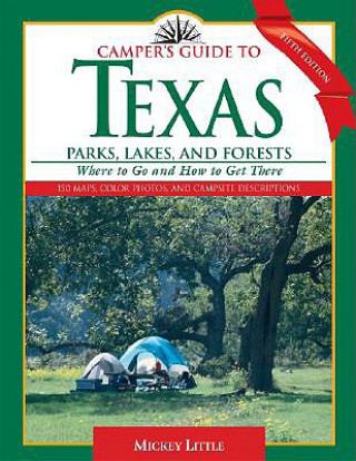 Book Camper's Guide to Texas Parks, Lakes, and Forests Mickey Little