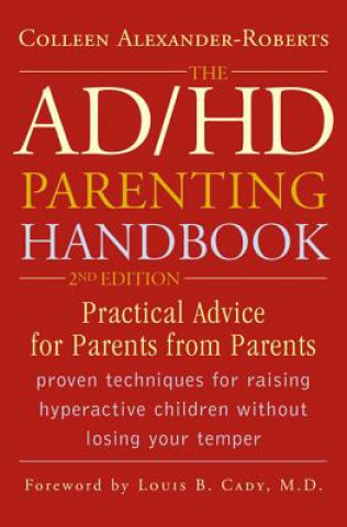 Knjiga ADHD Parenting Handbook Colleen Alexander-Roberts