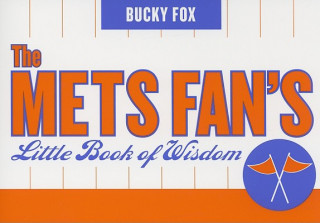 Könyv Mets Fan's Little Book of Wisdom Bucky Fox