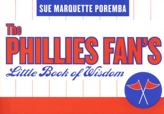 Kniha Phillies Fan's Little Book of Wisdom Sue Poremba