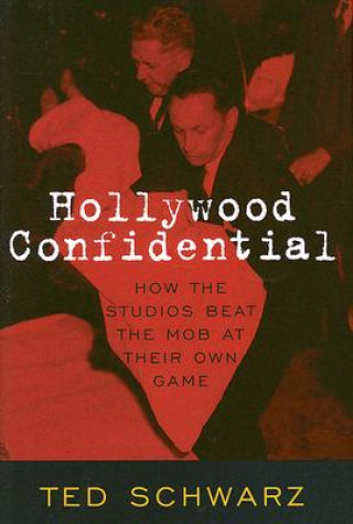 Carte Hollywood Confidential Ted Schwarz