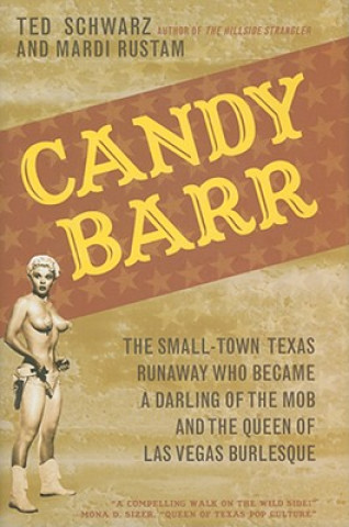 Knjiga Candy Barr Ted Schwarz
