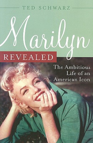 Kniha Marilyn Revealed Ted Schwarz