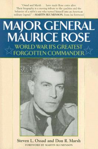 Buch Major General Maurice Rose Steven L. Ossad