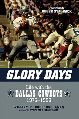 Knjiga Glory Days William T. Buck Buchanan