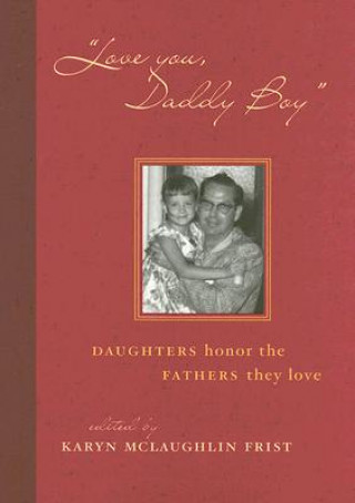 Buch Love You, Daddy Boy Karyn McLaughlin Frist