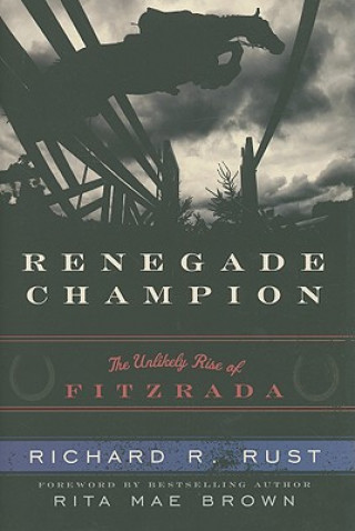 Carte Renegade Champion Richard R. Rust