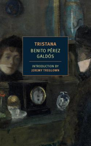 Kniha Tristana Benito Perez Galdos