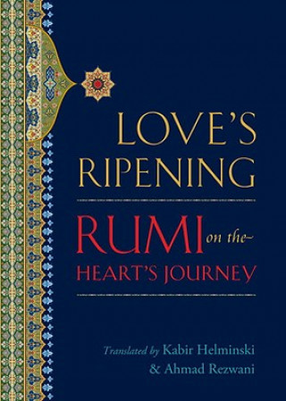 Könyv Love's Ripening Kabir Helminski