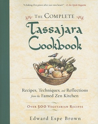Kniha Complete Tassajara Cookbook Edward Espe Brown