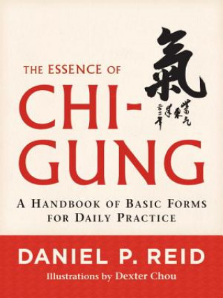 Книга Essence of Chi-Gung Daniel P. Reid