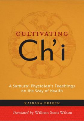 Kniha Cultivating Ch'i Ekiken Kaibara