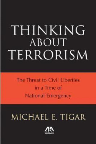 Книга Thinking About Terrorism Michael E. Tigar