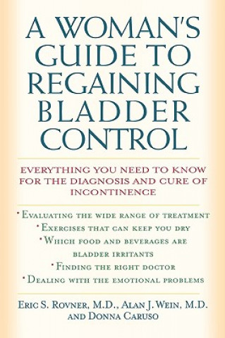 Kniha Woman's Guide to Regaining Bladder Control E.S. Rovner