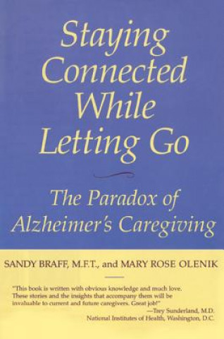Carte Staying Connected While Letting Go Mary Rose Olenik