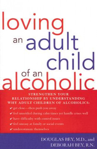 Kniha Loving an Adult Child of an Alcoholic Douglas Bey