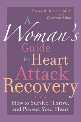 Kniha Woman's Guide to Heart Attack Recovery Harvey M. Kramer