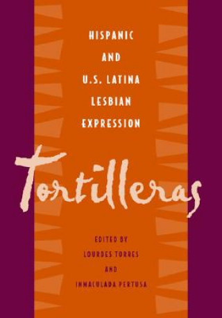 Kniha Tortilleras Lourdes M. Torres