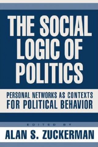 Buch Social Logic of Politics Alan S. Zuckerman