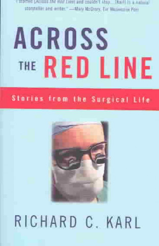 Book Across The Red Line Richard C. Karl