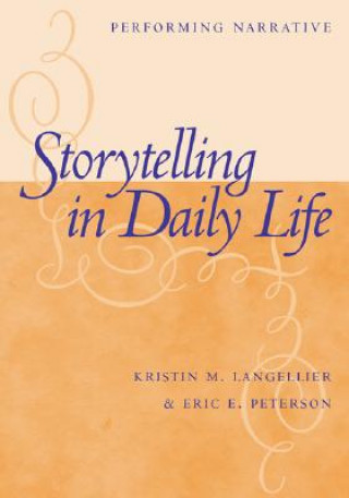 Kniha Storytelling In Daily Life Eric E. Peterson