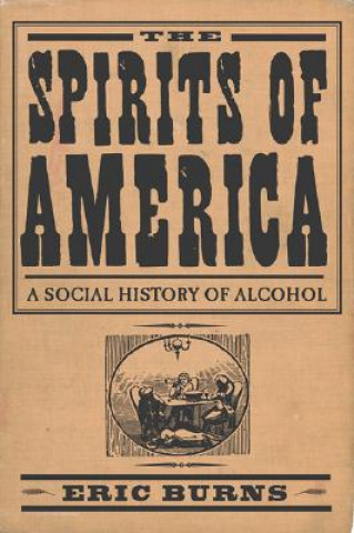 Könyv Spirits Of America Eric Burns