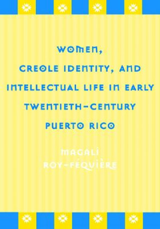 Buch Women, Creole Identity Magali Roy-Fequiere