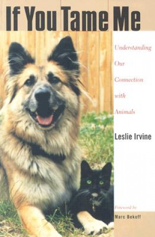 Könyv If You Tame Me Leslie Irvine