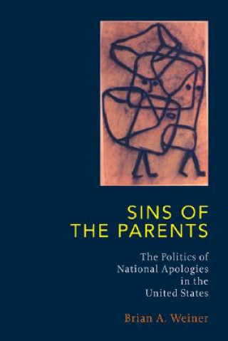 Carte Sins Of The Parents Brian A. Weiner
