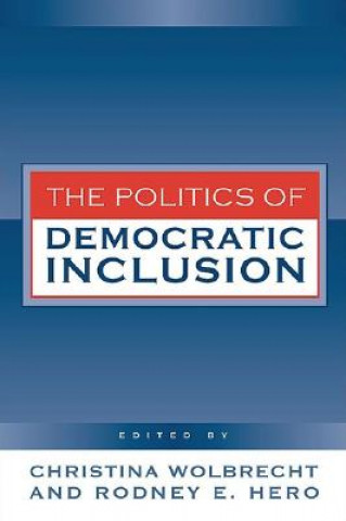 Könyv Politics of Democratic Inclusion Rodney E. Hero