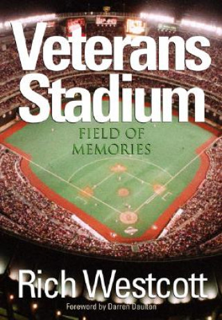 Könyv Veterans Stadium Richard Westcott