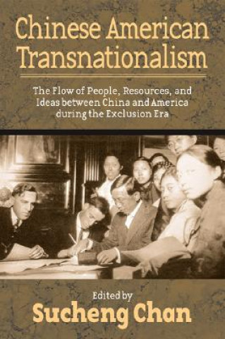 Könyv Chinese American Transnationalism Sucheng Chan