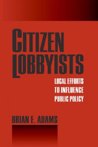 Book Citizen Lobbyists Brian Adams