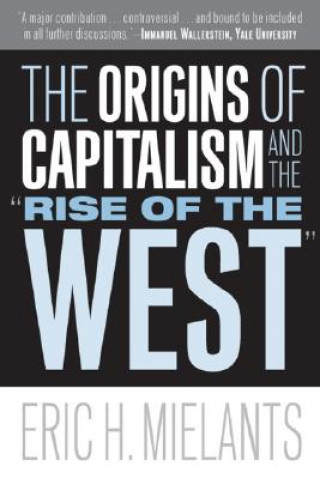Carte Origins of Capitalism and the Rise of the West Eric Mielants