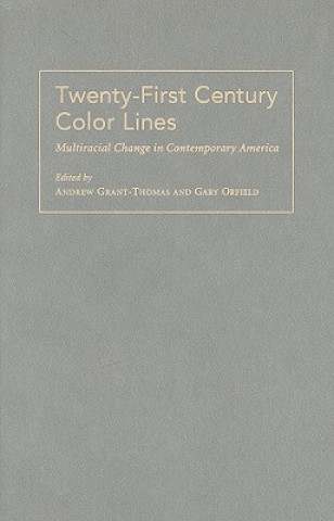 Książka Twenty-first Century Color Lines Andrew Grant-Thomas